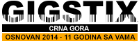 GIGS TIX Montenegro - gigstix.me